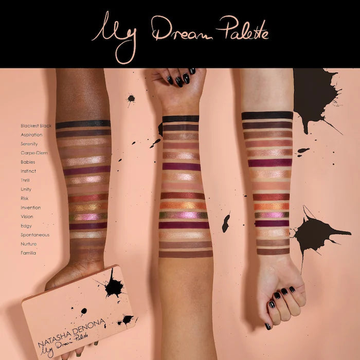 NATASHA DENONA
My Dream Eyeshadow Palette